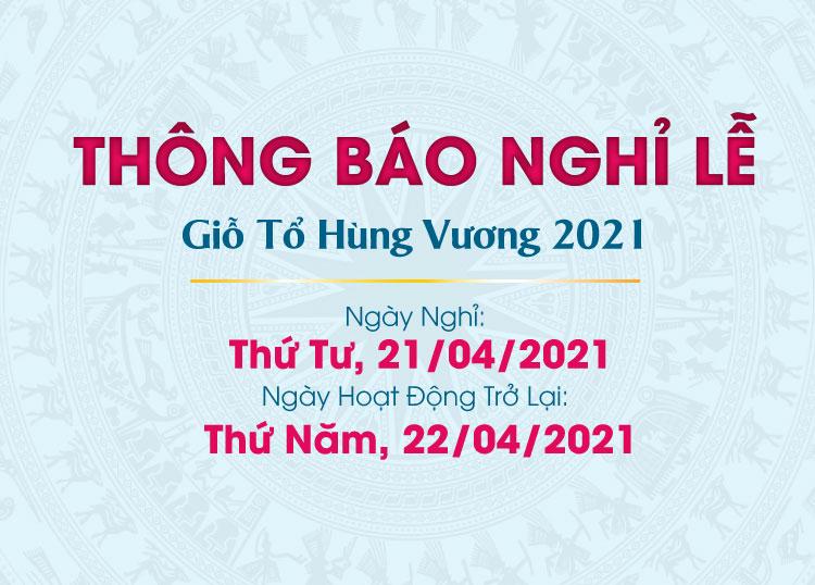 THÔNG BÁO LỊCH HOẠT ĐỘNG TRONG DỊP LỄ GIỖ TỔ HÙNG VƯƠNG 2021
