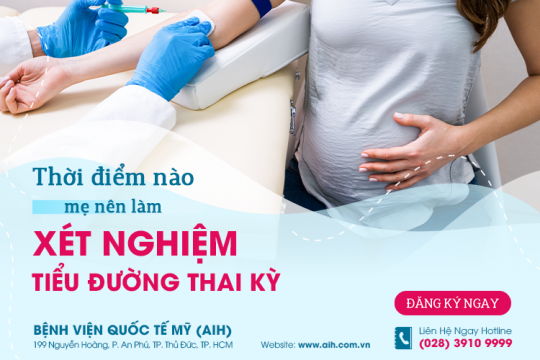 THỜI ĐIỂM NÀO MẸ NÊN LÀM XÉT NGHIỆM ĐÁI THÁO ĐƯỜNG THAI KỲ