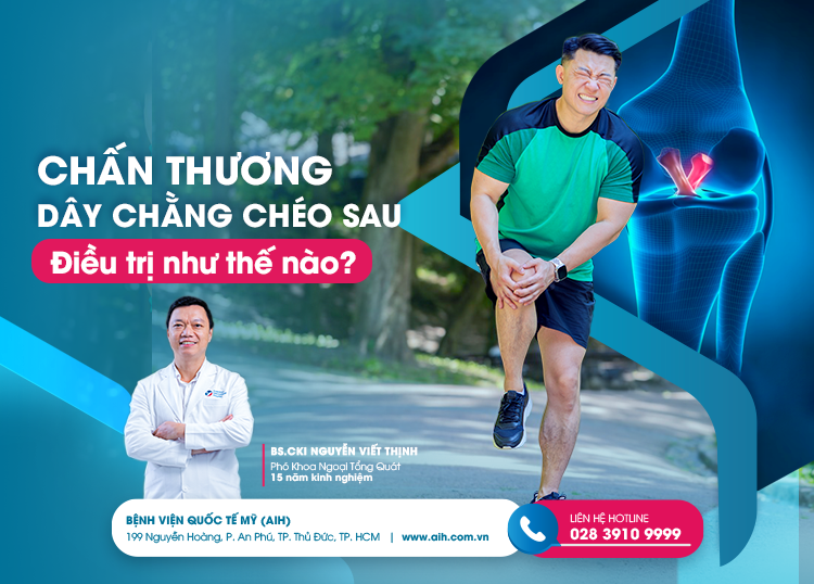 CHẤN THƯƠNG DÂY CHẰNG CHÉO SAU - ĐIỀU TRỊ NHƯ THẾ NÀO?