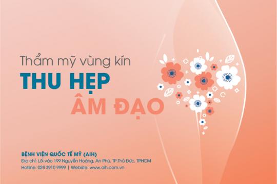 PHẪU THUẬT THẨM MỸ VÙNG KÍN - THU HẸP ÂM ĐẠO
