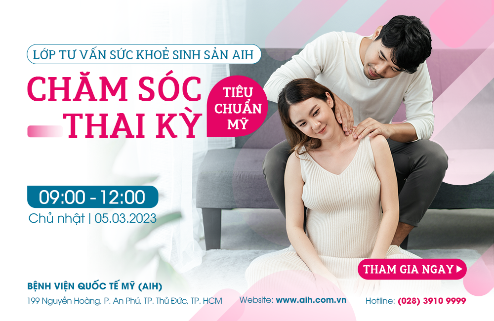 LỚP TƯ VẤN SỨC KHỎE SINH SẢN AIH NGÀY 05/03/2023 - CHỦ ĐỀ: CHĂM SÓC THAI KỲ TIÊU CHUẨN MỸ
