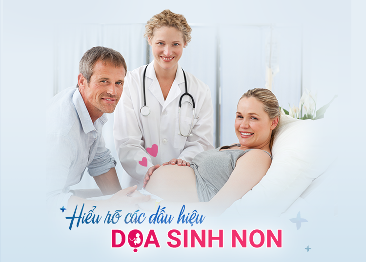 HIỂU RÕ CÁC DẤU HIỆU DOẠ SINH NON