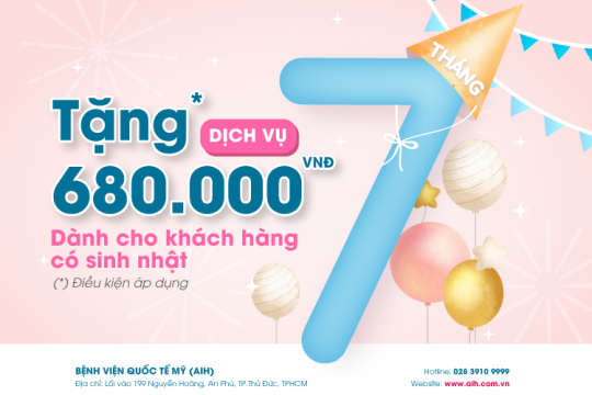 ƯU ĐÃI DÀNH CHO KHÁCH HÀNG CÓ SINH NHẬT TRONG THÁNG 7