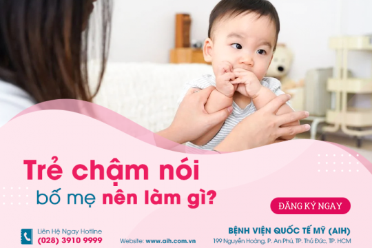 GIẢI MÃ NGUYÊN NHÂN VÌ SAO TRẺ CHẬM NÓI