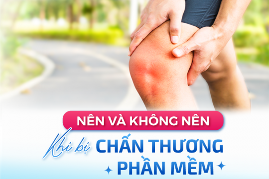 NÊN VÀ KHÔNG NÊN KHI BỊ CHẤN THƯƠNG PHẦN MỀM