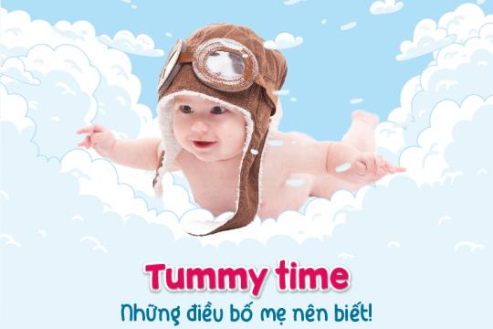 TUMMY TIME - NHỮNG ĐIỀU BỐ MẸ NÊN BIẾT!