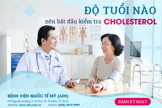 ĐỘ TUỔI NÀO NÊN BẮT ĐẦU KIỂM TRA CHOLESTEROL