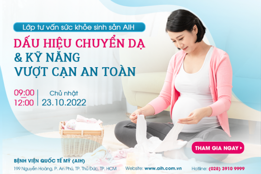 LỚP TƯ VẤN SỨC KHỎE SINH SẢN AIH 23/10​ - DẤU HIỆU CHUYỂN DẠ VÀ KỸ NĂNG VƯỢT CẠN AN TOÀN​