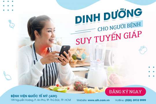 DINH DƯỠNG CHO NGƯỜI BỆNH SUY TUYẾN GIÁP