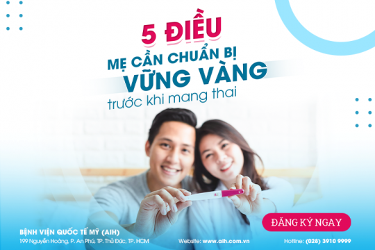 5 ĐIỀU MẸ CẦN CHUẨN BỊ VỮNG VÀNG TRƯỚC KHI MANG THAI