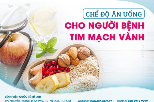 CHẾ ĐỘ ĂN UỐNG CHO NGƯỜI BỆNH TIM MẠCH VÀNH