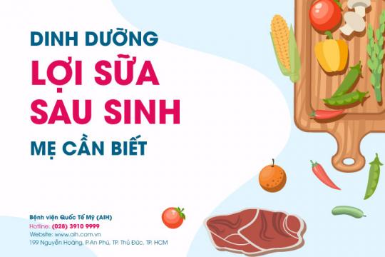 DINH DƯỠNG LỢI SỮA SAU SINH MẸ CẦN BIẾT