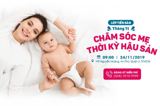 LỚP TIỀN SẢN AIH NGÀY 24/11/2019: “CHĂM SÓC MẸ THỜI KỲ HẬU SẢN”