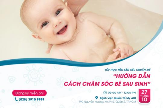 LỚP TIỀN SẢN THÁNG 10/ 2019: “HƯỚNG DẪN CÁCH CHĂM SÓC BÉ SAU SINH”