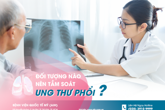 ĐỐI TƯỢNG NÀO NÊN TẦM SOÁT UNG THƯ PHỔI?