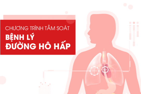 CHƯƠNG TRÌNH TẦM SOÁT BỆNH LÝ ĐƯỜNG HÔ HẤP