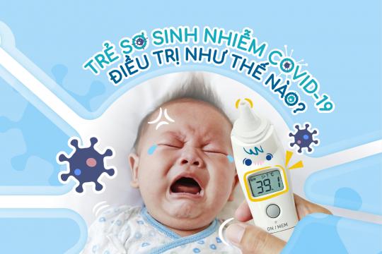 LÀM GÌ KHI TRẺ SƠ SINH NHIỄM COVID-19
