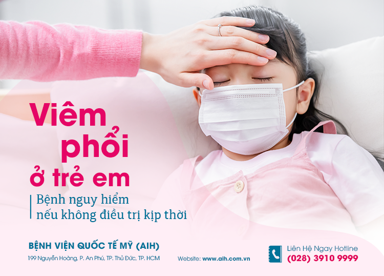 VIÊM PHỔI Ở TRẺ EM: NGUY HIỂM NẾU KHÔNG ĐIỀU TRỊ KỊP THỜI! 