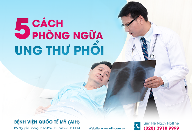 5 CÁCH PHÒNG NGỪA UNG THƯ PHỔI