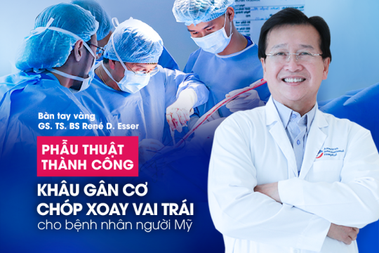 TỪNG PHẪU THUẬT 2 LẦN TẠI MỸ NHƯNG KHÔNG KHỎI, BỆNH NHÂN PHẪU THUẬT KHÂU GÂN CƠ CHÓP XOAY VAI TRÁI THÀNH CÔNG LẦN 3 TẠI AIH