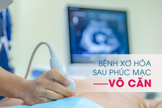 PHẢI LÀM GÌ NẾU BẠN MẮC XƠ HÓA SAU PHÚC MẠC VÔ CĂN HIẾM GẶP