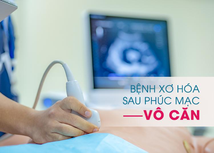 PHẢI LÀM GÌ NẾU BẠN MẮC XƠ HÓA SAU PHÚC MẠC VÔ CĂN HIẾM GẶP