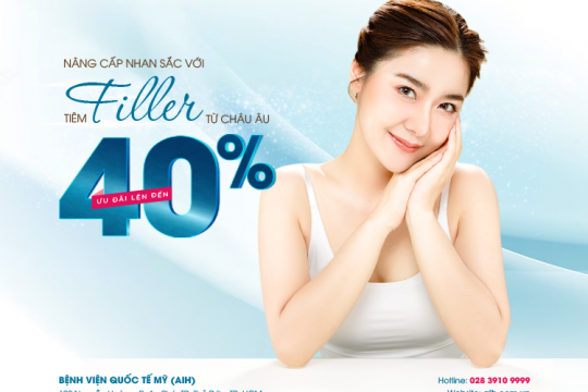 NÂNG CẤP NHAN SẮC VỚI TIÊM FILLER TỪ CHÂU ÂU | NHẬN NGAY ƯU ĐÃI LÊN ĐẾN 40%