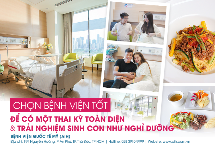 CHỌN BỆNH VIỆN TỐT ĐỂ CÓ MỘT THAI KỲ TOÀN DIỆN VÀ TRẢI NGHIỆM SINH CON NHƯ NGHỈ DƯỠNG