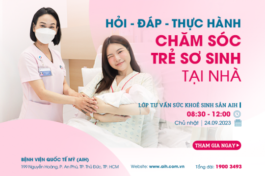 LỚP TƯ VẤN SỨC KHỎE SINH SẢN 24.09.2023: HỎI – ĐÁP – THỰC HÀNH CHĂM SÓC TRẺ SƠ SINH TẠI NHÀ