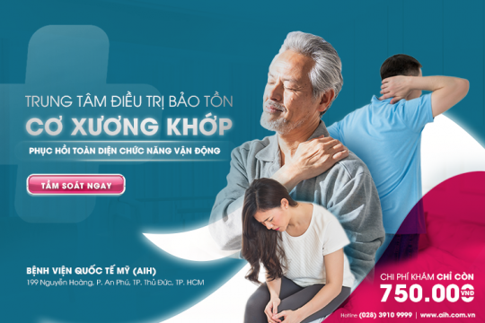 TRUNG TÂM ĐIỀU TRỊ BẢO TỒN CƠ XƯƠNG KHỚP TẠI BỆNH VIỆN QUỐC TẾ MỸ (AIH) - PHỤC HỒI TOÀN DIỆN CHỨC NĂNG VẬN ĐỘNG