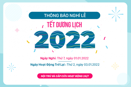 THÔNG BÁO LỊCH HOẠT ĐỘNG TẾT DƯƠNG LỊCH 2022​