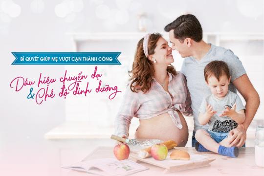 DẤU HIỆU SẮP SINH THỰC SỰ VÀ CHẾ ĐỘ DINH DƯỠNG GIÚP MẸ BẦU VƯỢT CẠN AN TOÀN