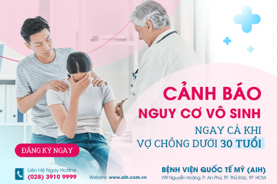 BÁO ĐỘNG GIA TĂNG VÔ SINH, VỢ CHỒNG ĐỘ TUỔI DƯỚI 30 CHIẾM TỈ LỆ 50%