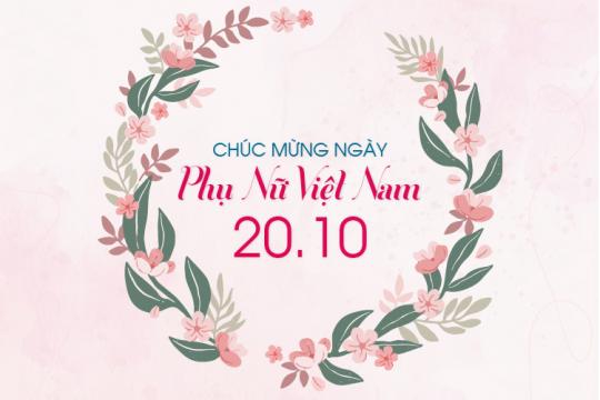 CHÚC MỪNG NGÀY PHỤ NỮ VIỆT NAM 20/10