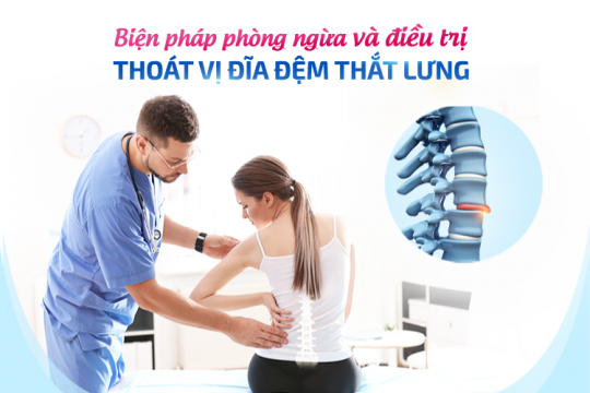 BIỆN PHÁP PHÒNG NGỪA VÀ ĐIỀU TRỊ THOÁT VỊ ĐĨA ĐỆM THẮT LƯNG