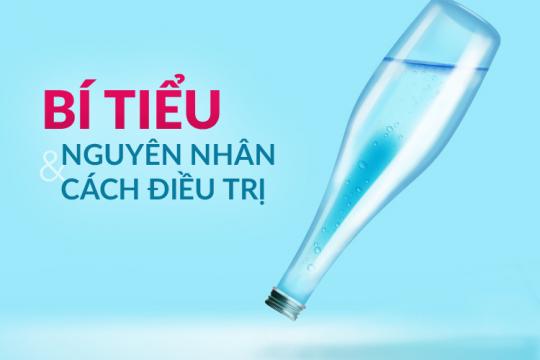 NGUYÊN NHÂN GÂY BÍ TIỂU VÀ CÁCH ĐIỀU TRỊ