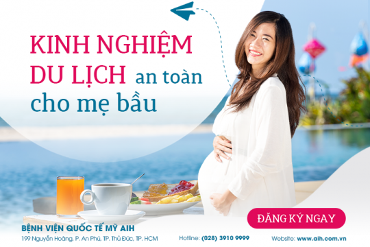 LỜI KHUYÊN DU LỊCH AN TOÀN CHO MẸ BẦU