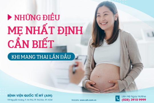 NHỮNG ĐIỀU MẸ CẦN BIẾT KHI MANG THAI LẦN ĐẦU