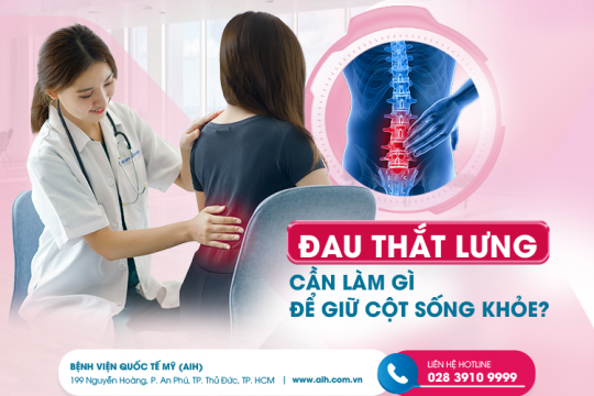 ĐAU THẮT LƯNG: CẦN LÀM GÌ ĐỂ GIỮ CỘT SỐNG KHỎE?