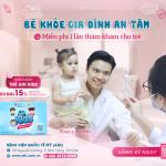 MIỄN PHÍ 01 LẦN THĂM KHÁM CHO BÉ | NHẬN NGAY THẺ AIH KIDS - ƯU ĐÃI 15%