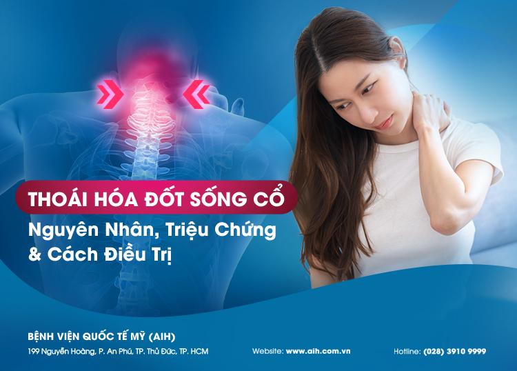 THOÁI HÓA ĐỐT SỐNG CỔ - NGUYÊN NHÂN, TRIỆU CHỨNG, CHẨN ĐOÁN VÀ ĐIỀU TRỊ