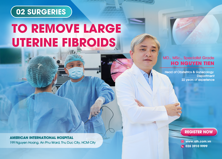 02 SURGERIES TO REMOVE LARGE UTERINE FIBROIDS