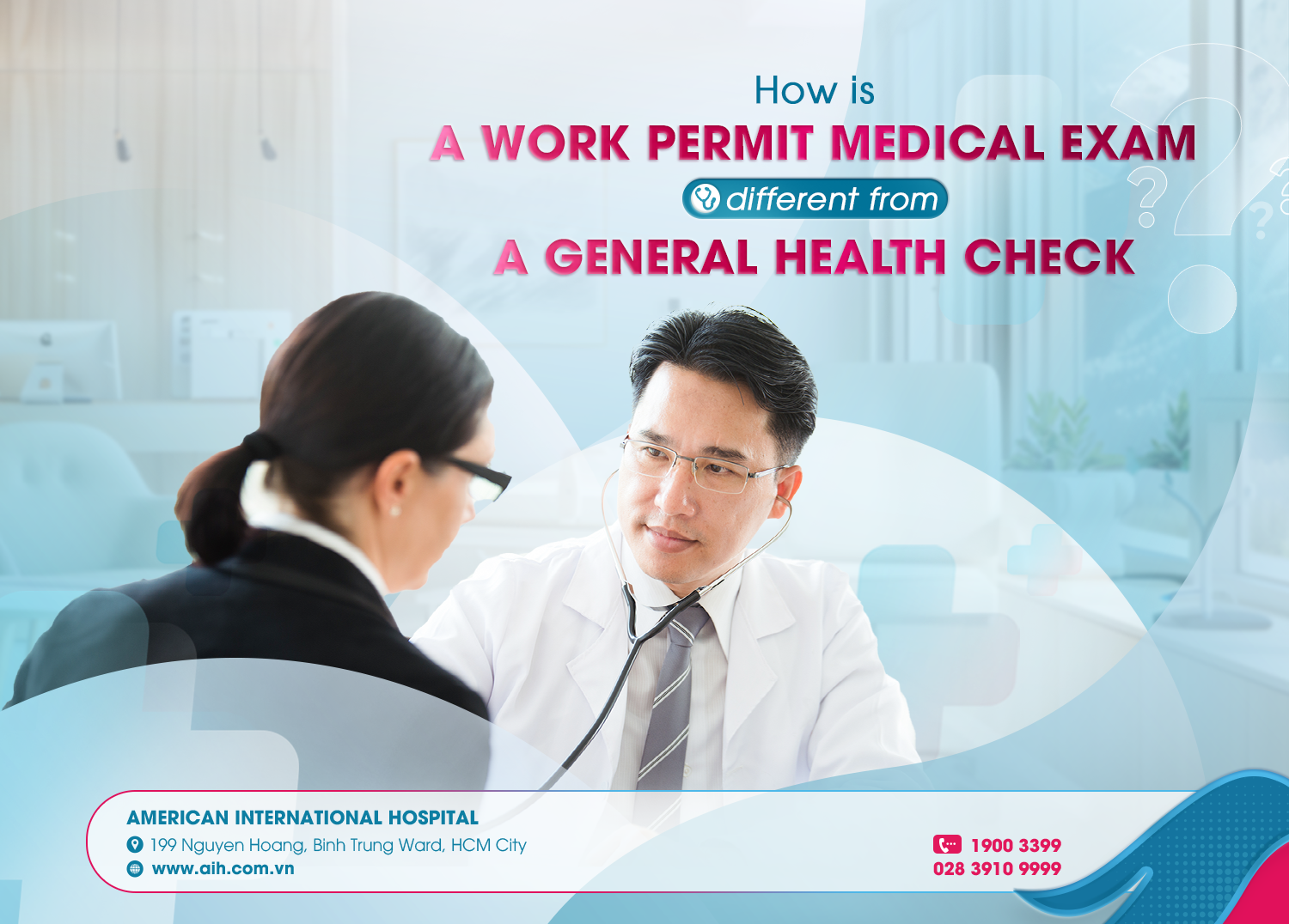 HOW IS A WORK PERMIT MEDICAL EXAM DIFFERENT FROM A GENERAL HEALTH CHECK?
